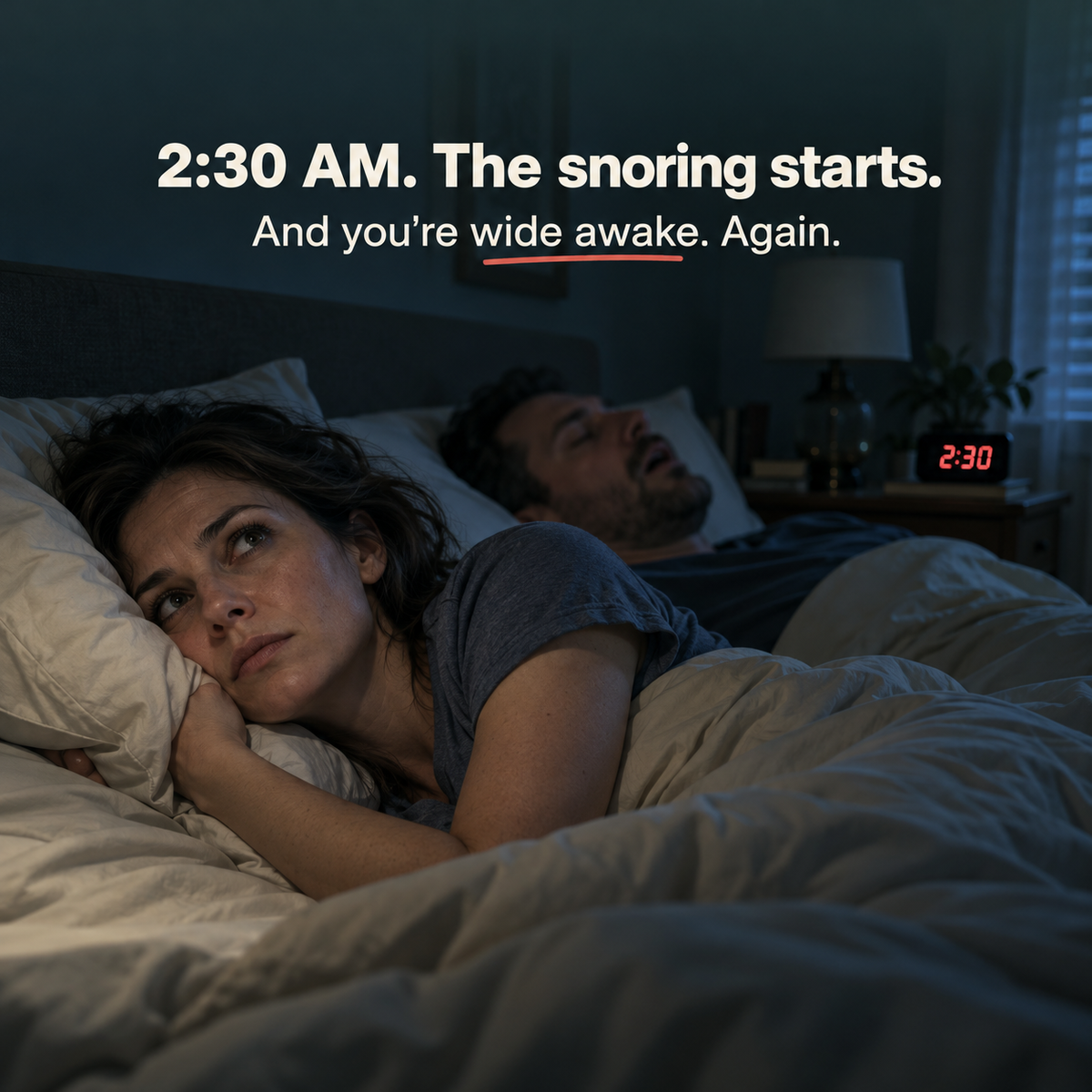 Woman lying awake at 2:30 AM next to her snoring partner